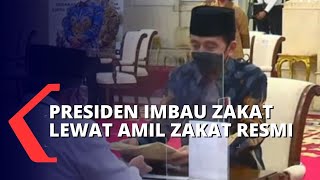 Presiden Jokowi Imbau Zakat Melalui Amil Zakat Resmi