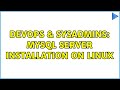 DevOps & SysAdmins: MySQL server installation on Linux