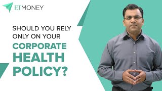 4 Reasons Why Personal Health Insurance is Important? Should You Rely only on Group Health Insurance