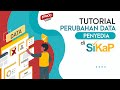 TUTORIAL Perubahan Data Penyedia di SiKaP