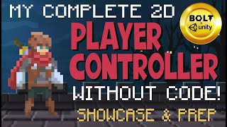 Build A Player Controller Without Code # 1 - Showcase & Prep - Bolt + Unity, No Coding!