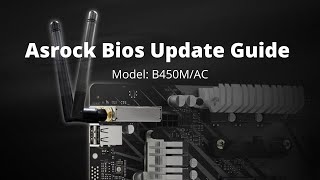 Asrock B450M/AC Bios update Video Guide