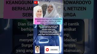 Keanggunan Dian Sastrowardoyo Berhijab saat Umrah, Netizen Sebut Bidadari Surga #shorts #hijab