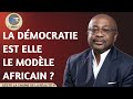 La DÉMOcratie est elle le modèle africain ?