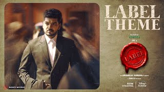 Label Theme | Label | Lyrical | Jai | Tanya Hope| Arunraja Kamaraj | Sam. C.S