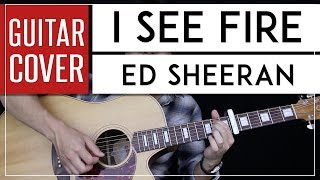 I See Fire Guitar Cover Acoustic - Ed Sheeran 🎸 |Tabs + Chords|