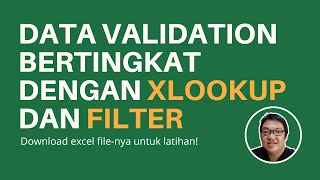 Data Validation Bertingkat (Dependent) dengan XLOOKUP dan FILTER