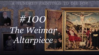 #100 // The Weimar Altarpiece by Lucas Cranach