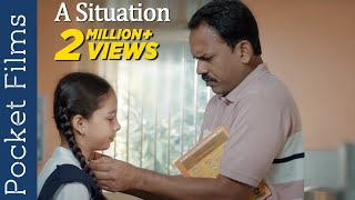 A Widower Father & Daughter’s Touching Story - Hindi Short Film – A Situation | Social Message