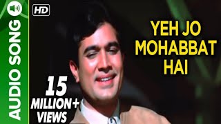 Ye Jo Mohabbat Hai - Full Audio Song | Kati Patang 1970 | Kishore Kumar | Rajesh Khanna |R.D. Burman