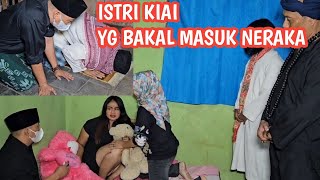 ASTAGHFIRULLAH!!KIAI AHLI SUJUD\u0026TASAWUF DIANIYAYA ISTRINYA SENDIRI