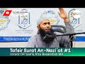 Tafsir Surat An Nazi'at #1 | Ustadz Syafiq Riza Basalamah