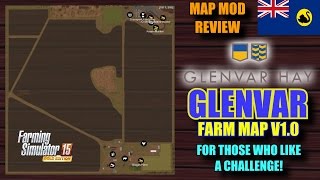 Farming Simulator 2015 - Mod Review "Glenvar Farm Map V1.0" Map Mod Review