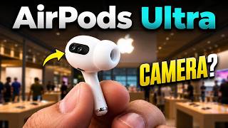Apple ‘AirPods Ultra’ LEAKED — Cameras, AI & a New Name?