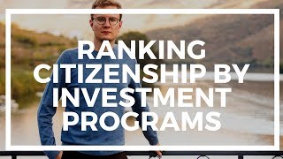 Ranking the Best Citizenship by Investment Programs: the CBI Index