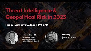 Threat Intelligence \u0026 Geopolitical Risk in 2023