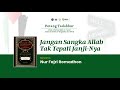 Tafsir Al-Baghawi: QS Ibrahim: 45-47 | Ust. Nur Fajri Romadhon