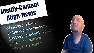 Justify Content Versus Align Items - Display Flex Tutorial