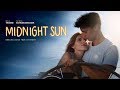 MIDNIGHT SUN - katso nyt kotona (traileri)