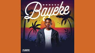 Bongza-Bayeke(feat.Deep Phill,Yallunder \u0026 Shno Kikai)