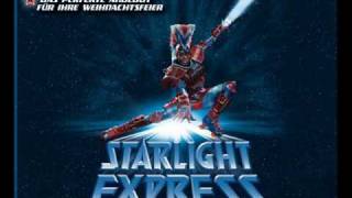 Starlight Express 08.He Whistled ast Me