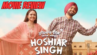 ਹੁਸ਼ਿਆਰ ਸਿੰਘ (Hoshiar Singh) Movie #review #satindersartaaj #simichahal #pollywood