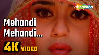 Mehandi Mehandi (4K Video) | Chori Chori Chupke Chupke (2001) | Salman Khan | Preity Zinta