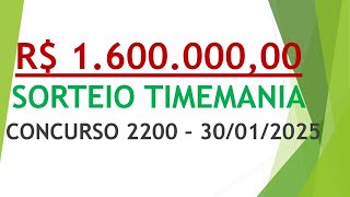 RESULTADO TIMEMANIA DE 30/01/2025 CONCURSO 2200 | NÚMEROS SORTEADOS