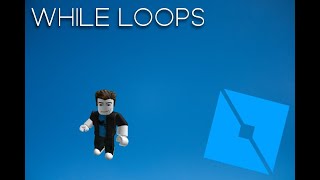 While loops #14 | ROBLOX STUDIO CODING TUTORIAL