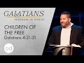 Freedom in Christ | Galatians 4:21-31