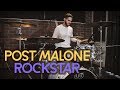 Post Malone - Rockstar | Louis R. Malherbe II - Drum Cover