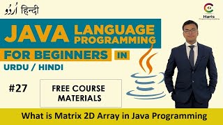What is Matrix 2D Array in Java Programming | Java Arrays | Intellij Idea | Urdu & Hindi