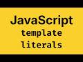 Template Literals or Template Strings in JavaScript - JavaScript Course 2026