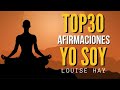 💥TOP30 AFIRMACIONES PODEROSAS Yo Soy para CAMBIAR tu VIDA | Repítelas cada MAÑANA 🔆