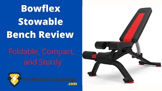 Bowflex Stowable Bench Review