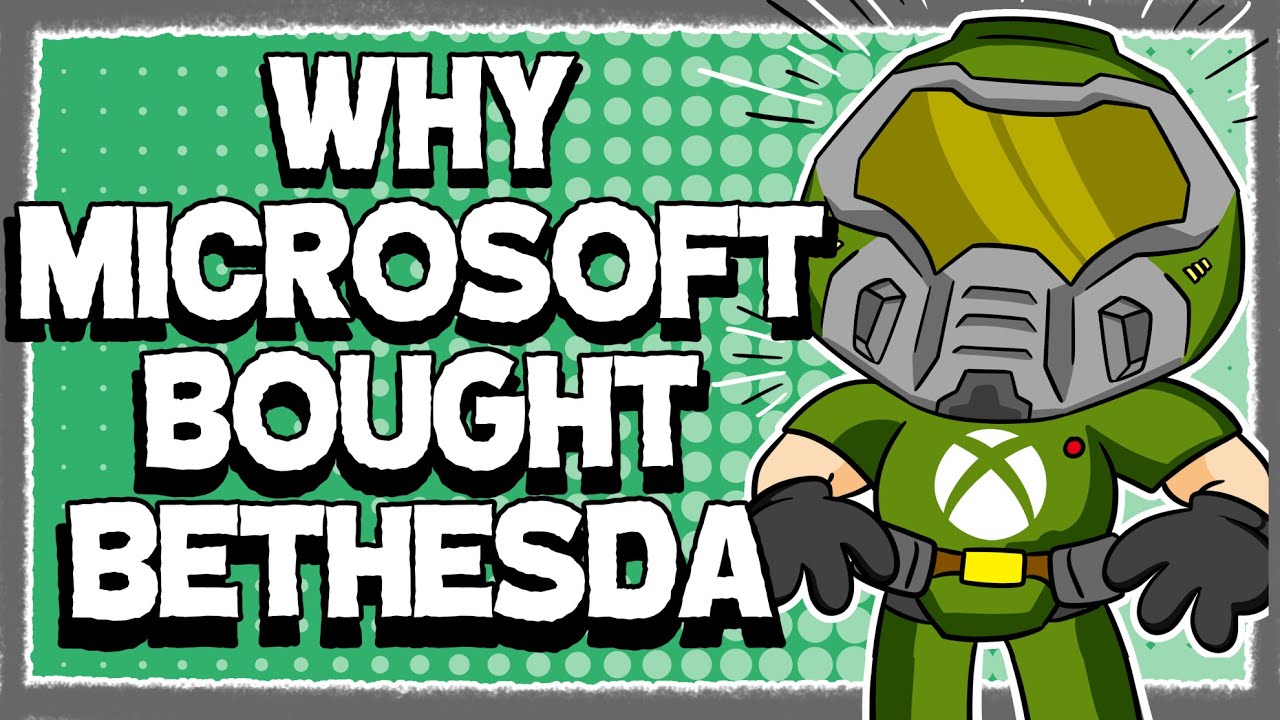 Why Microsoft Is Buying Bethesda - YouTube