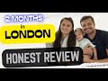 2 Months in London - Honest Review | Our experience | Are we Happy ? | London Life | DailyVlog