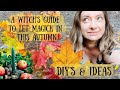 Forest Witch DIY's and Ideas for Autumn Magick