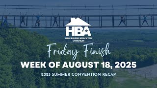 Friday Finish Week of August 18, 2025 - 2025 Summer Convention Recap