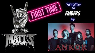 Embers by Ankor FIRST TIME Reaction!!!