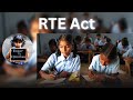 Right to Education| RTE Act 2009- explained