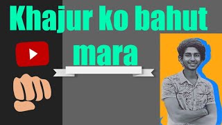 [KHAJURs] bhut mara re 🤕🤒#trending #comedy #bbkivines
