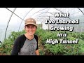 High Tunnel Greenhouse Tour | What I've Learned | Tomato Pruning