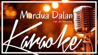Mardua Dalan (Official Video Karaoke)