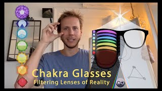 Chakra Filtering Lenses - Chakra Philosophy Explained