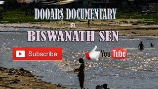 Dooars Documentary | By Biswanath Sen