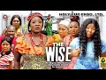 THE WISE season 5 {New Trending Movie} - Mercy Johnson|Ekene Umenwa|Smith Nnebe|2022 Latest Movie