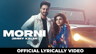 Morni (Lyrics) | Jimmy Kaler | Gur Sidhu | Gurlez Akhtar | New Punjabi Songs 2021 | Dopenews
