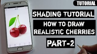 How to Draw Realistic cherries |  shadingTutorial For Beginners | part -2| step by step learn
