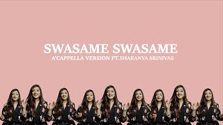 Swasame Swasame Acapella | Sharanya Srinivas | Vocal Arrangements by Kalyani Nair | AR Rahman